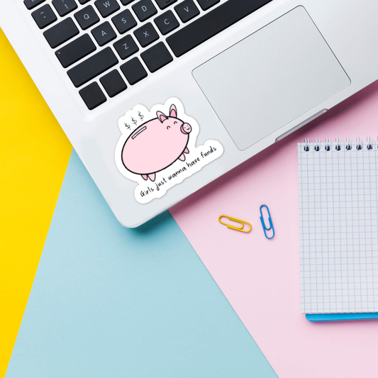 Pegatina de cerdo "Las chicas solo quieren tener dinero"