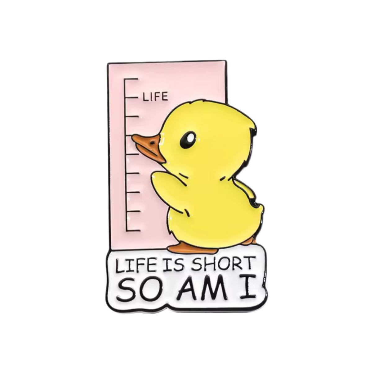 pins canard jaune life is short so am i