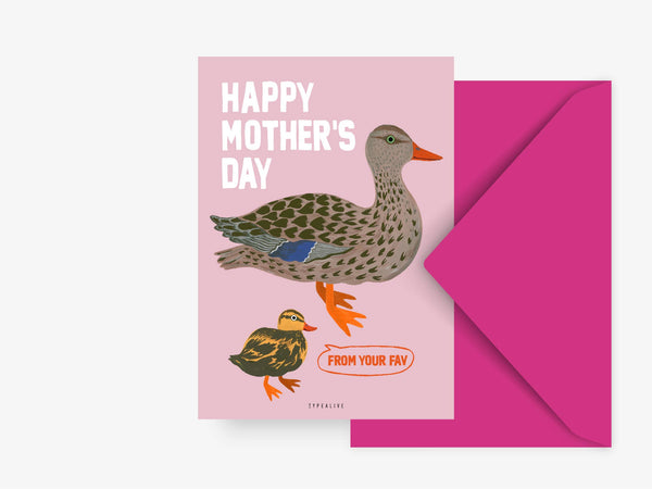 Carte de vœux Fête des Mères Canards « From your Fav »