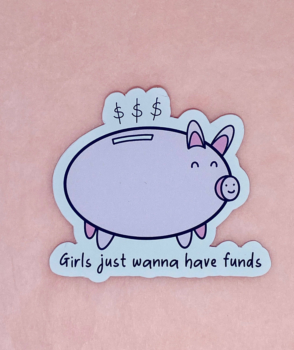 Pig Sticker "Meisjes willen gewoon geld hebben"