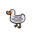 Spilla anatra bianca « I think I will cause problems on purpose » – Canard de Bain