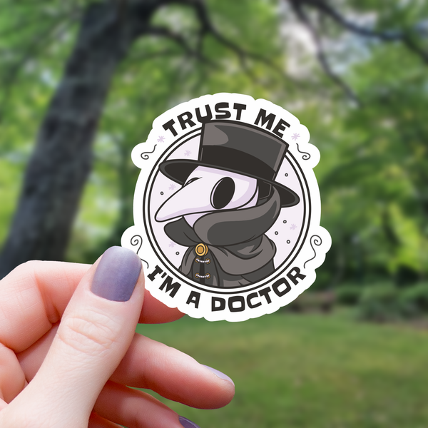 Autocollant “Trust Me I'm A Plague Doctor”