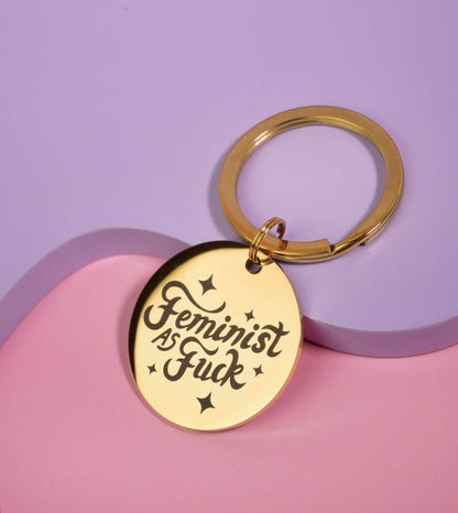 Feminist As Fuck Keychain