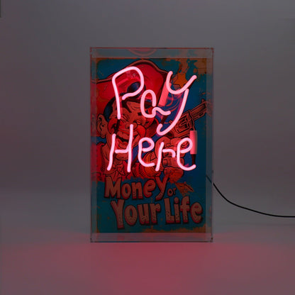 'Pay Here/ Money Or Your Life' Glass Neon Box Sign