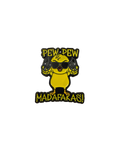Chick Pin « Pew Pew Madafakas! » – Kokochao