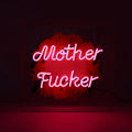 Neonschild Mother F*cker