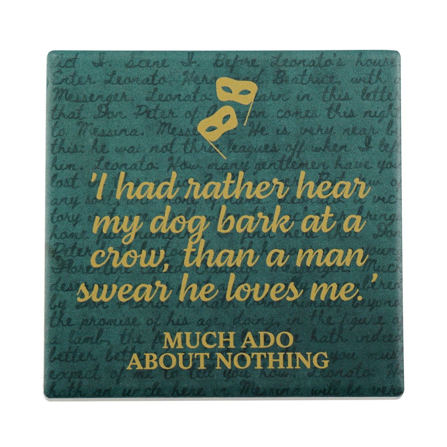 Shakespeare Much Ado About Nothing Ceramic Coaster