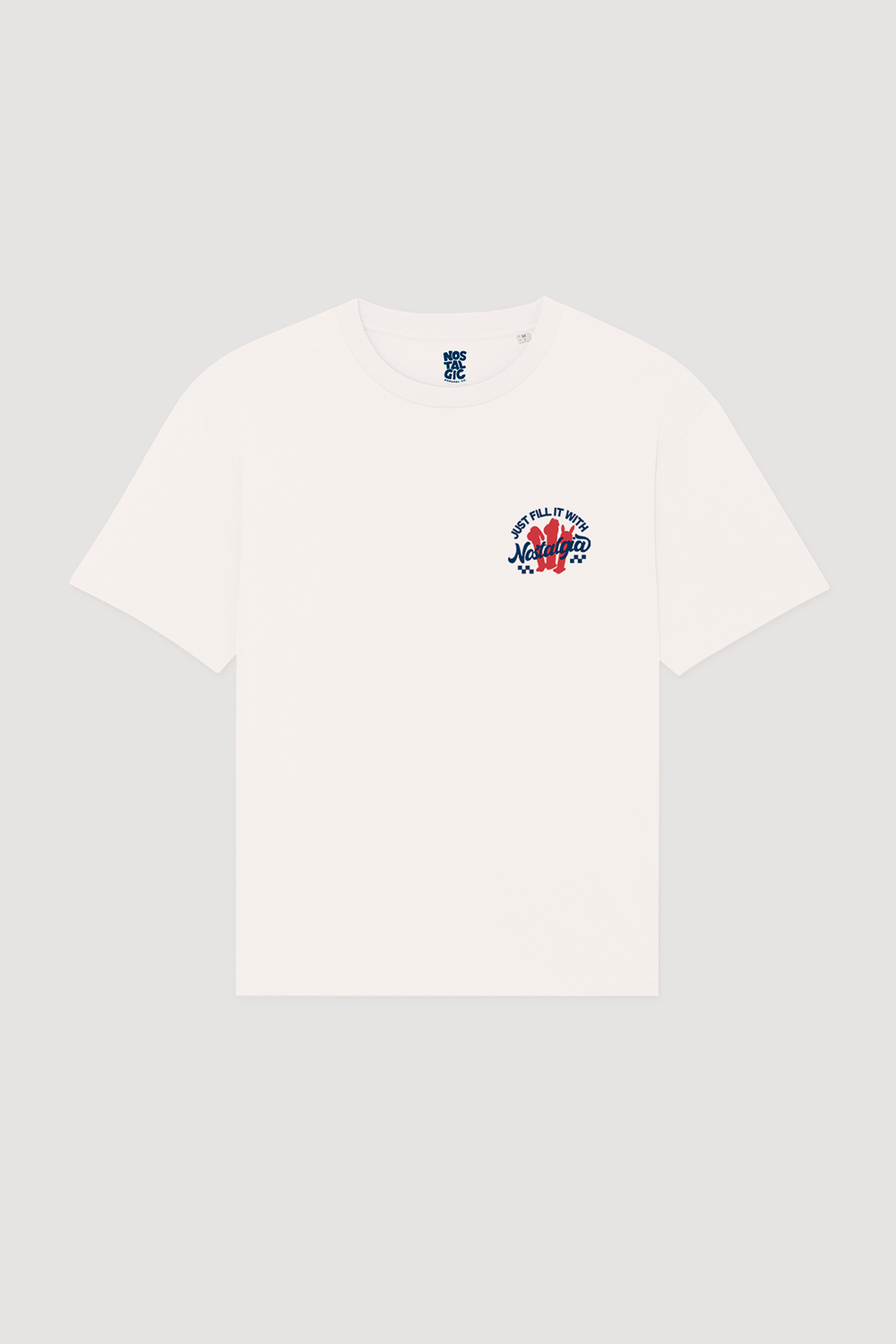 T-Shirt Just Fill it with Nostalgia