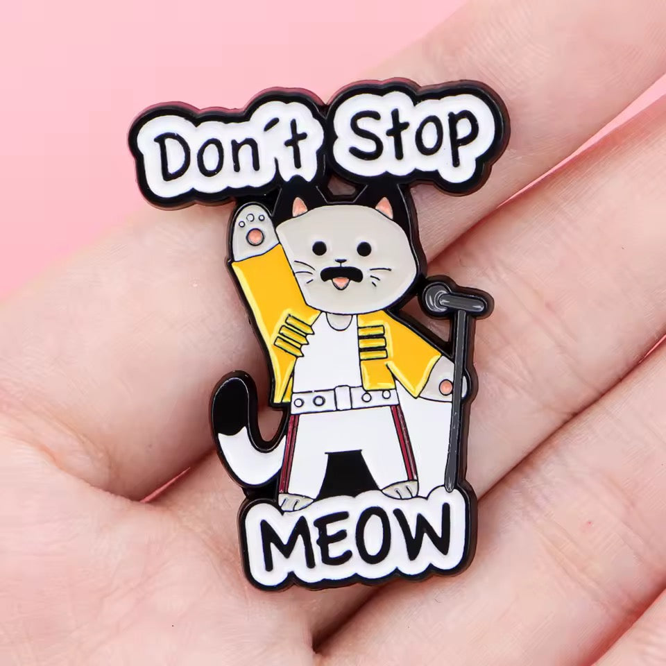Pin de gato "No pares de maullar"