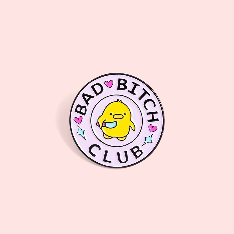 Pins Canard Bad Bitch Club